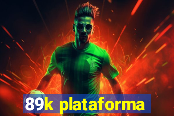 89k plataforma